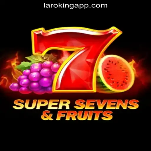 7SuperSevensFruits: A Fresh Addition to Laroking Online Casino Philippines