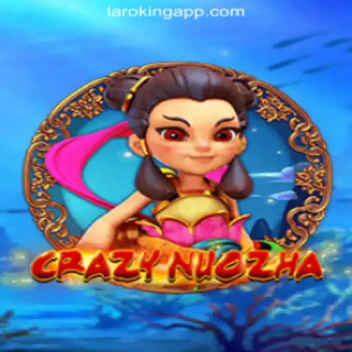 Explore the Exciting World of CrazyNuoZha at Laroking Online Casino Philippines