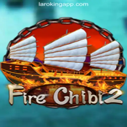 Discover the Thrilling World of FireChibi2 at Laroking Online Casino Philippines