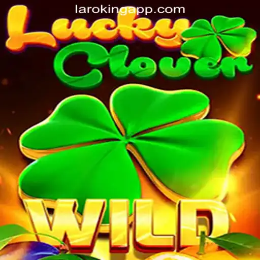 Discover the Thrills of LuckyClover at Laroking Online Casino Philippines