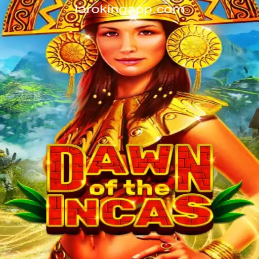 DawnoftheIncas: Exploring Ancient Themes at Laroking Online Casino Philippines