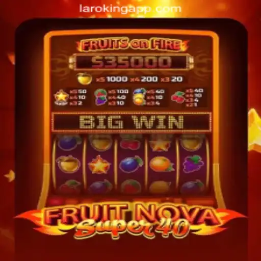 Discover the Exciting World of FruitNovaSuper40 at Laroking Online Casino Philippines