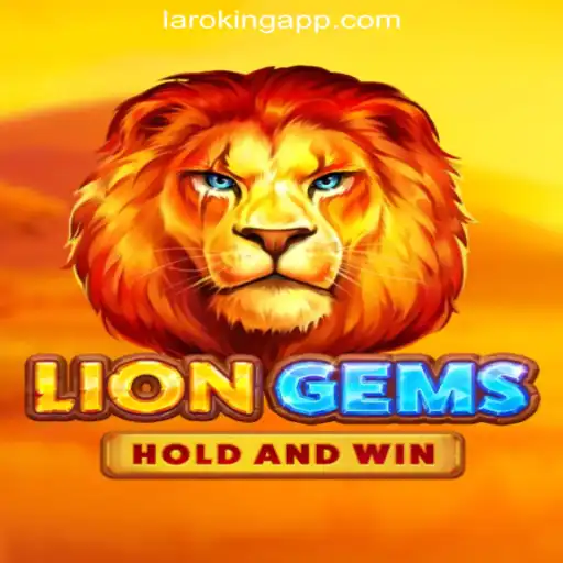 Explore LionGems: An Exciting Journey with Laroking Online Casino Philippines