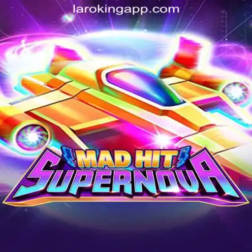 Exploring the Thrills of MadHitSupernova at Laroking Online Casino Philippines