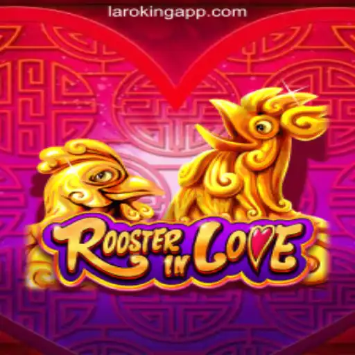 Discover the Unique Thrill of RoosterInLove at Laroking Online Casino Philippines