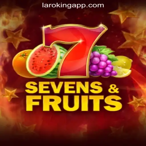 Exploring SevensFruits: A Premier Slot Game at Laroking Online Casino Philippines