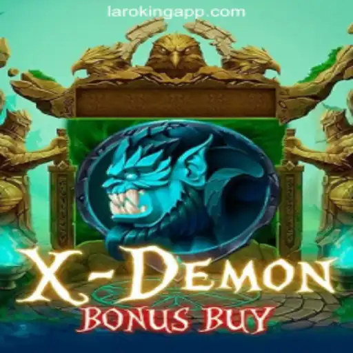 Exploring the Thrills of XDemonBonusBuy at Laroking Online Casino Philippines
